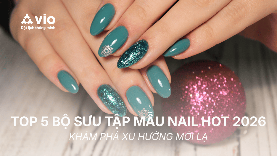 TOP 5 MẪU NAIL HOT 2026: KHÁM PHÁ XU HƯỚNG MỚI LẠ